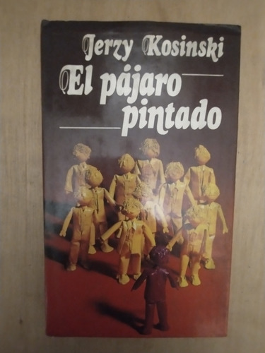 El Pájaro Pintado - Jerzy Kosinski