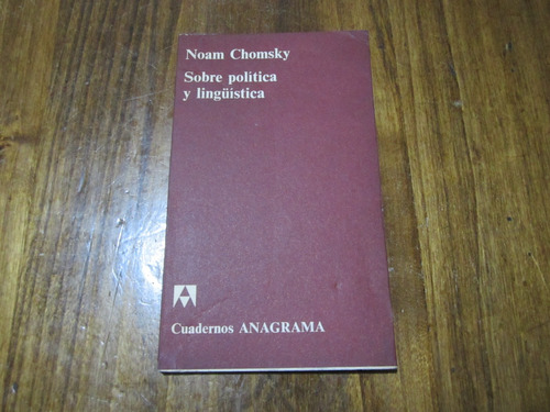Sobre Política Y Linguística - Noam Chomsky - Ed: Anagrama 