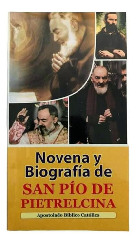 Biografía Y Novena De San Pio De Pietrelcina 