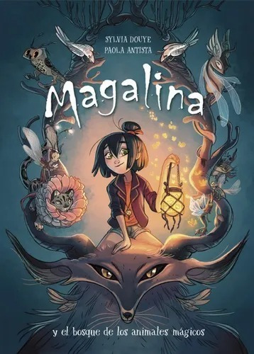 Magalina Y El Bosque De Los Animales Mágicos 1 -sylvia Douye