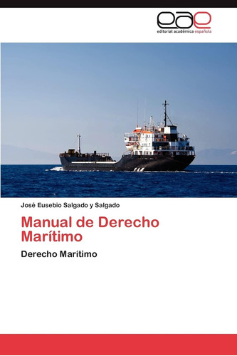Libro:manual De Derecho Marítimo: Derecho Marítimo (spanish