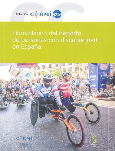 Libro Blanco Del Deporte De Personas Con Discapacidad En Espaãâa, De Cinca. Editorial Ediciones Cinca, S.a., Tapa Blanda En Español