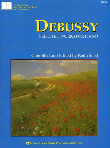 Debussy: Selected Works For Piano / Trabajos Selectos Para 