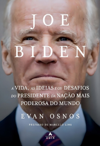 Bem-sucedida Busca De Joe Biden, A, De Osnos, Evan. Editora Agir, Capa Mole Em Português