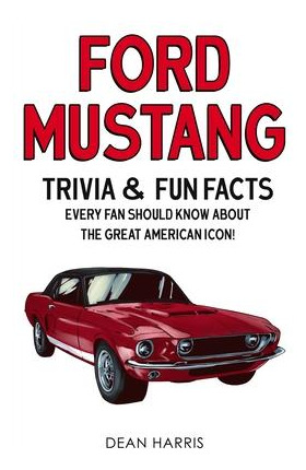 Libro Ford Mustang - Dean Harris