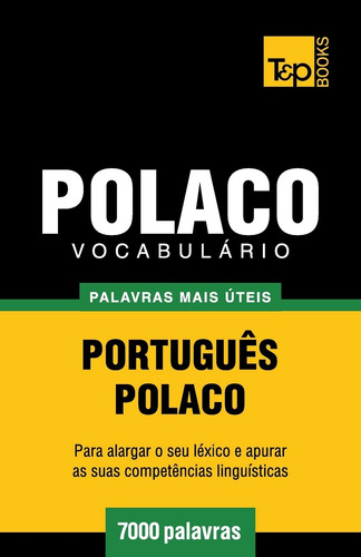 Vocabulário Português-polaco - 7000 Palavras Mais Úteis: 239