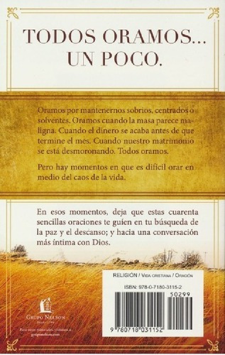 40 Oraciones Simples Que Brindan Paz Y Descanso, De Max, Lucado., Vol. No Aplica. Editorial Grupo Nelson, Tapa Blanda En Español, 2015