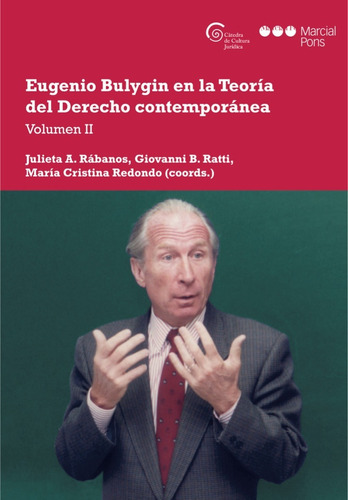 Eugenio Bulygin En La Teoría De Derecho Contemporánea Vol 2, De Rabanos Ratti Redondo. Editorial Marcial Pons, Tapa Blanda En Español, 2022