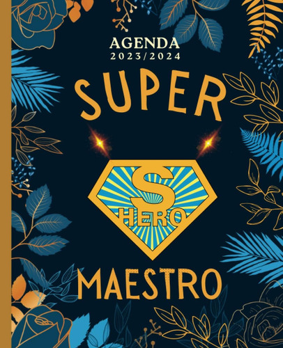 Libro: Super Maestro ' Agenda: Regalo Insegnante Fine Anno |