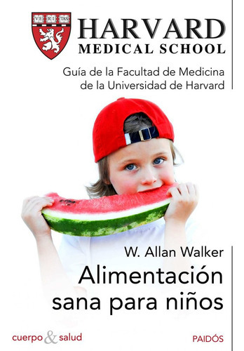 Alimentaciãâ³n Sana Para Niãâ±os, De Walker, W. Allan. Editorial Ediciones Paidós, Tapa Blanda En Español