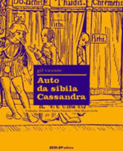 Auto Da Sibila Cassandra, De Vicente, Gil. Editora Sesi - Sp Editora, Capa Mole, Edição 1ª Edição - 2017 Em Português
