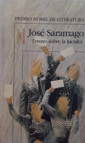 José Saramago Ensayo Sobre La Lucidez (Usado)