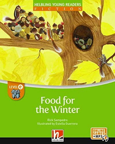 Food For The Winter: Helbling Young Readers / Level E, De Sampedro, Rick. Editora Helbling Languages ***, Capa Mole Em Inglês