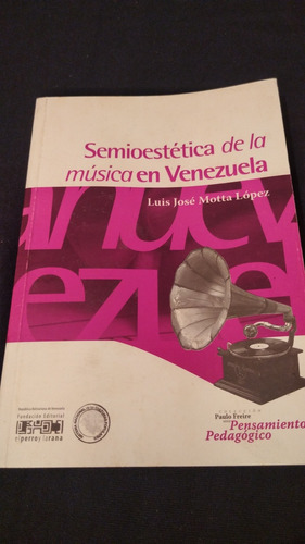 Libro Semiótica De La Música En Venezuela 