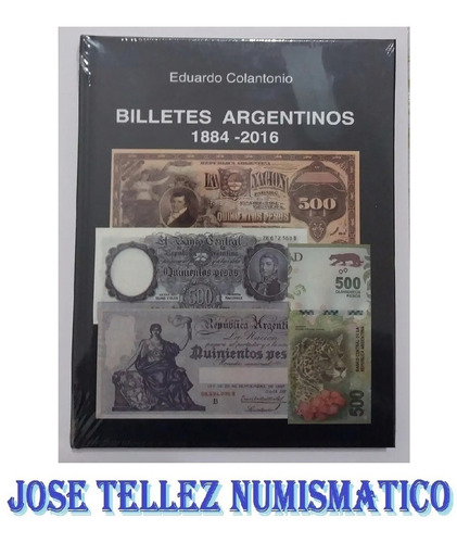 Imagen 1 de 6 de Catalogo Colantonio Billetes Argentinos 1884-2016 Palermo