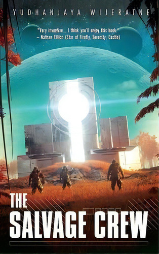 The Salvage Crew, De Yudhanjaya Wijeratne. Editorial Aethon Books, Llc, Tapa Dura En Inglés