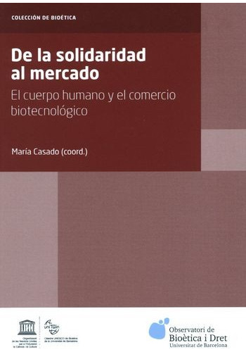 Libro De La Solidaridad Al Mercado. El Cuerpo Humano Y El C