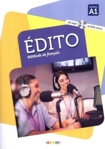 Edito A1 - Livre De L'eleve + Cd Mp3 + Dvd