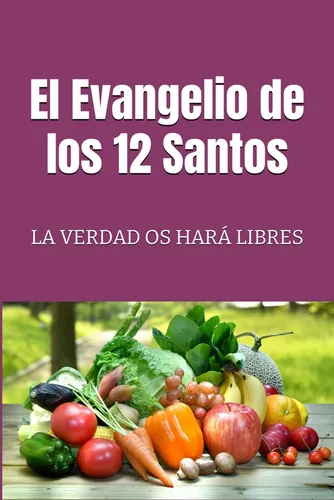 Libro : El Evangelio De Los 12 - Nuñez Salazar, Cristian