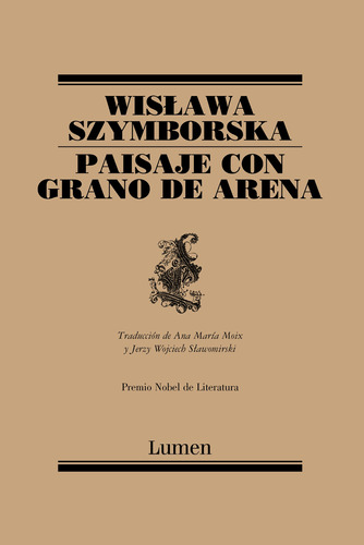 Paisaje con grano de arena, de Szymborska, Wislawa. Serie Ad hoc Editorial Lumen, tapa blanda en español, 2019