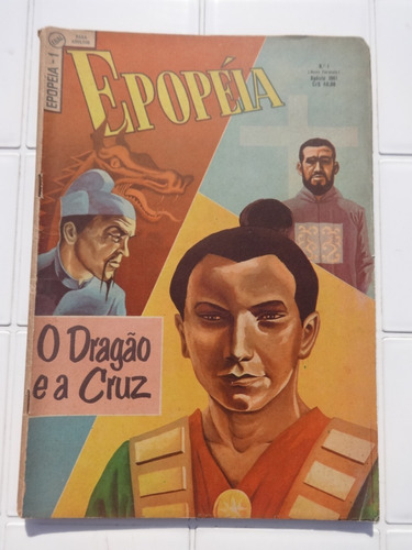 Epopéia Nº 1 O Dragão E A Cruz - 1961 - Novo Formato - Ebal