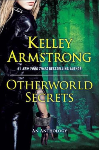 Otherworld Secrets (the Otherworld Series), De Armstrong, Kelley. Editorial Plume, Tapa Blanda En Inglés