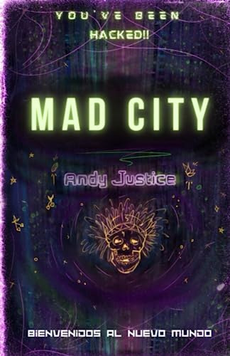 Mad City: You've Been Hacked! Bienvenidos Al Nuevo Mundo