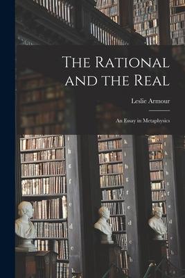 Libro The Rational And The Real: An Essay In Metaphysics ...