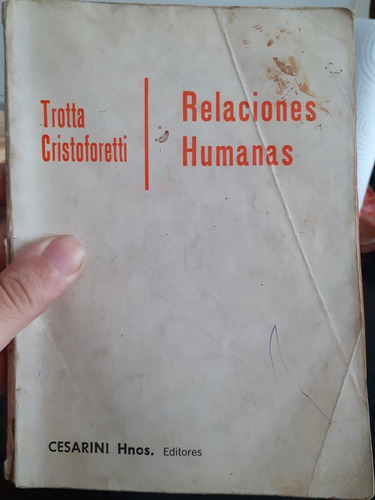 Relaciones Humanas - Trotta Beatriz Y Eduardo Cristoforetti