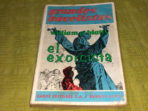 El Exorcista - William P. Blatty - Emecé