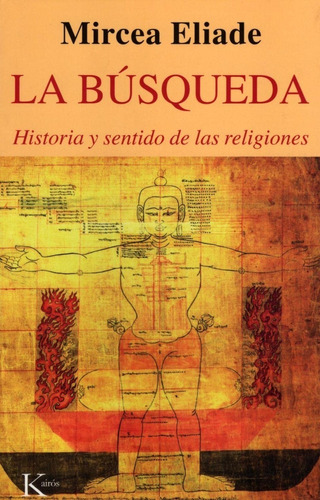 La Búsqueda. Historia Y Sentido De Las Religiones