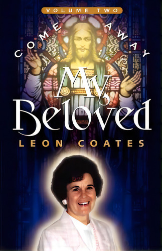 Come Away My Beloved-volume Ii, De Coates, Leon. Editorial Xulon Pr, Tapa Blanda En Inglés