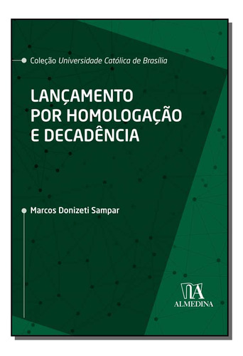 Libro Lancamento Por Homologacao E Decadencia 01ed 20 De Sam