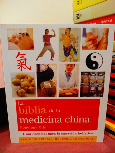 La Biblia De La Medicina China - Penelope Ody