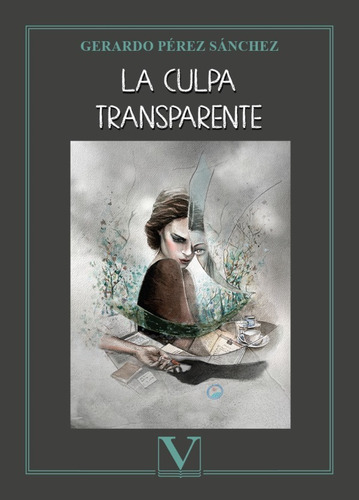 La Culpa Transparente, De Gerardo Pérez Sánchez. Editorial Verbum, Tapa Blanda En Español, 2022