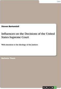 Libro Influences On The Decisions Of The United States Su...