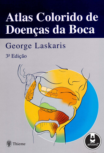 Atlas Colorido De Doenças Da Boca, De Laskaris, George. Artmed Editora Ltda., Capa Mole Em Português, 2004