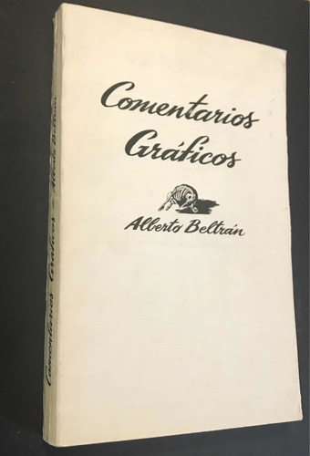 Comentarios Gráficos De Alberto Beltrán (Usado)