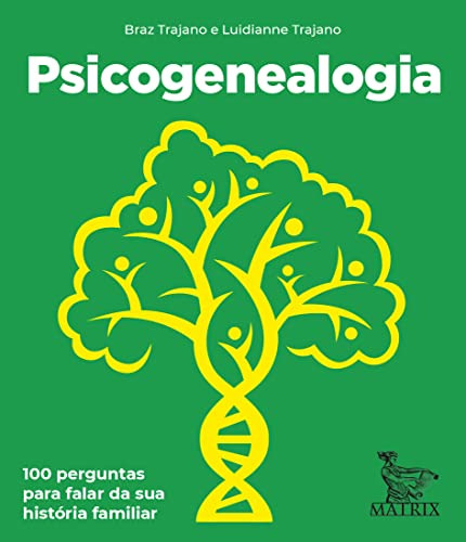 Libro Psicogenealogia 100 Perguntas Para Falar Da Sua Histór