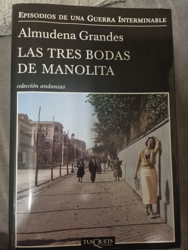 Las Tres Bodas De Manolita - Almudena Grandes