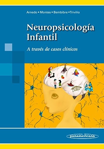 Neuropsicología Infantil. A Través De Casos Clínicos Judit 
