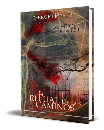 Libro El Ritual De Los Caminos [ Sergio Pérez ] Original, De Sergio Pérez. Editorial Cosecha Negra Ediciones, Tapa Blanda En Español, 2024