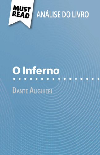 O Inferno De Dante Alighieri (análise Do Livro): Análise Com