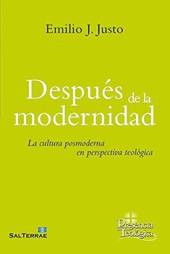 Despues De La Modernidad: La Cultura Posmoderna En La Perspe