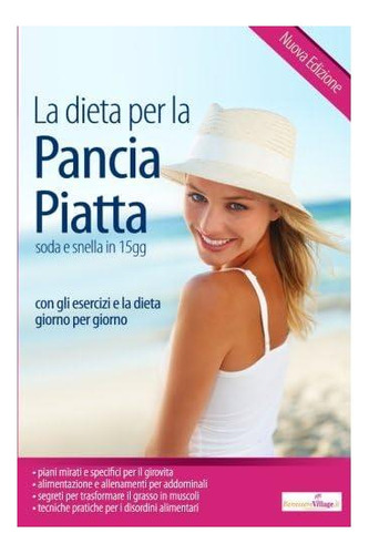 Libro: La Dieta Para La Pancia Piatta: Soda Y Nieve En 15 G
