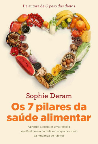 Libro 7 Pilares Da Saude Alimentar, Os De Deram, Sophie Gmt