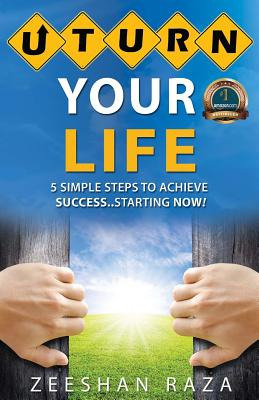 Libro U Turn Your Life: 5 Simple Steps To Achieve Success...