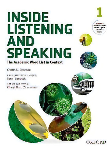 Inside Listening And Speaking: Level One: Student Book : The Academic Word List In Context, De Kristin Sherman., Vol. 1. Editorial Oxford University Press, Tapa Blanda En Inglés
