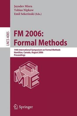 Libro Fm 2006: Formal Methods : 14th International Sympos...