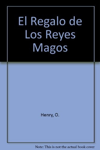El Regalo De Los Reyes Magos - O. Henry